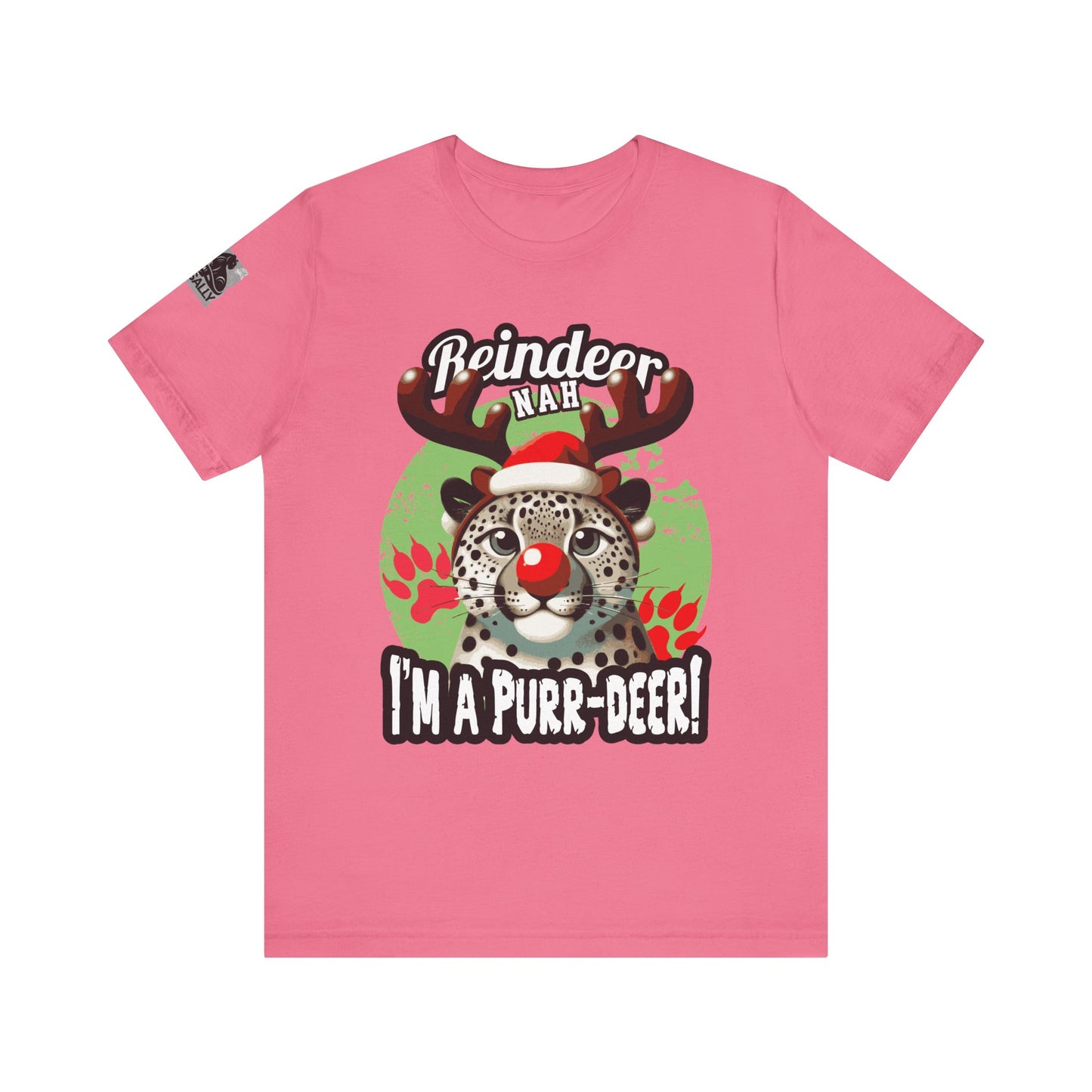 Reindeer? Nah, I’m a Purr-deer! Leopard T-Shirt