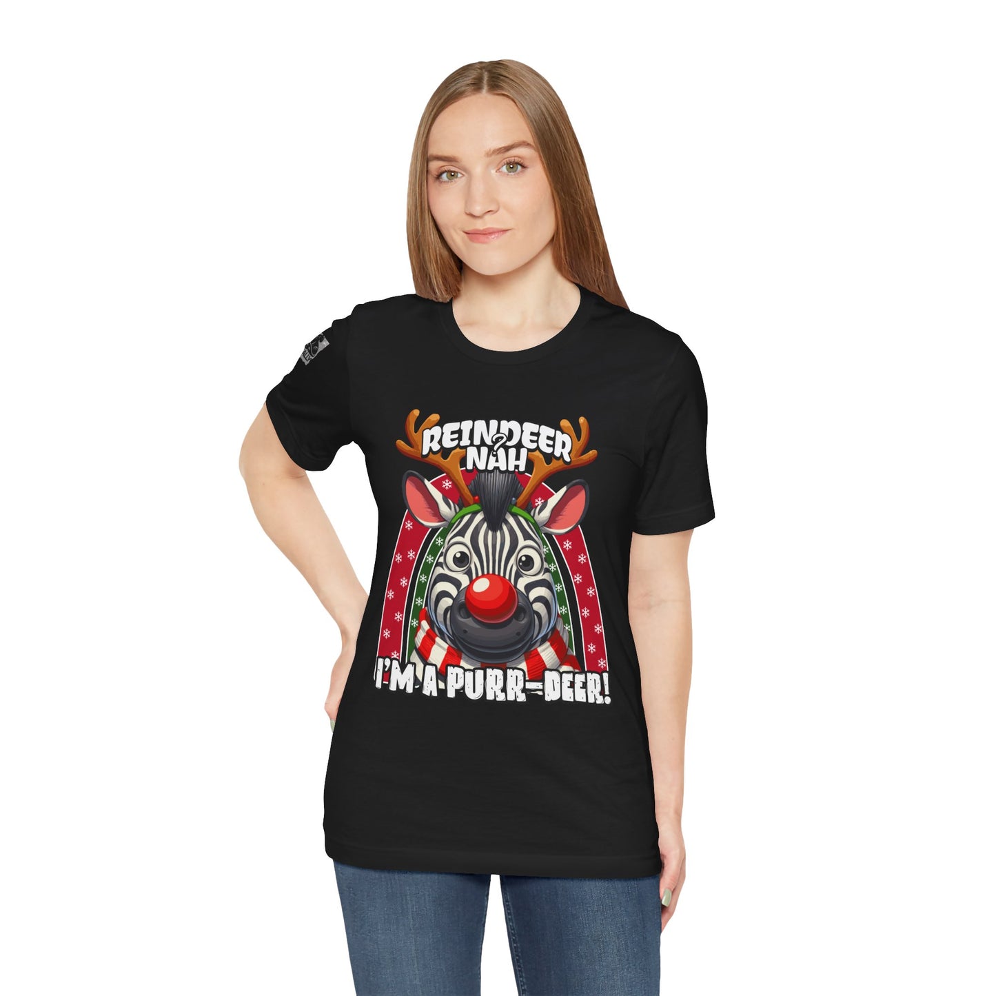 Reindeer? Nah, I’m a Purr-deer! Zebra T-Shirt