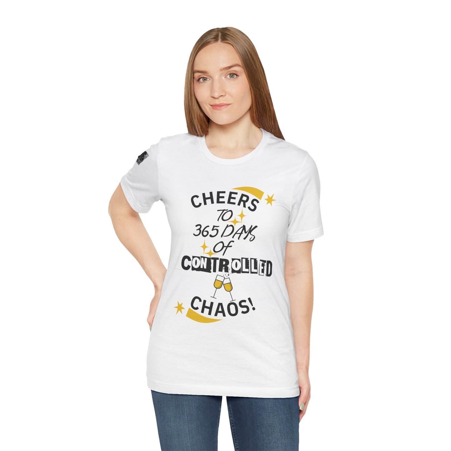 Cheers to 365 Days of Controlled Chaos T-Shirt