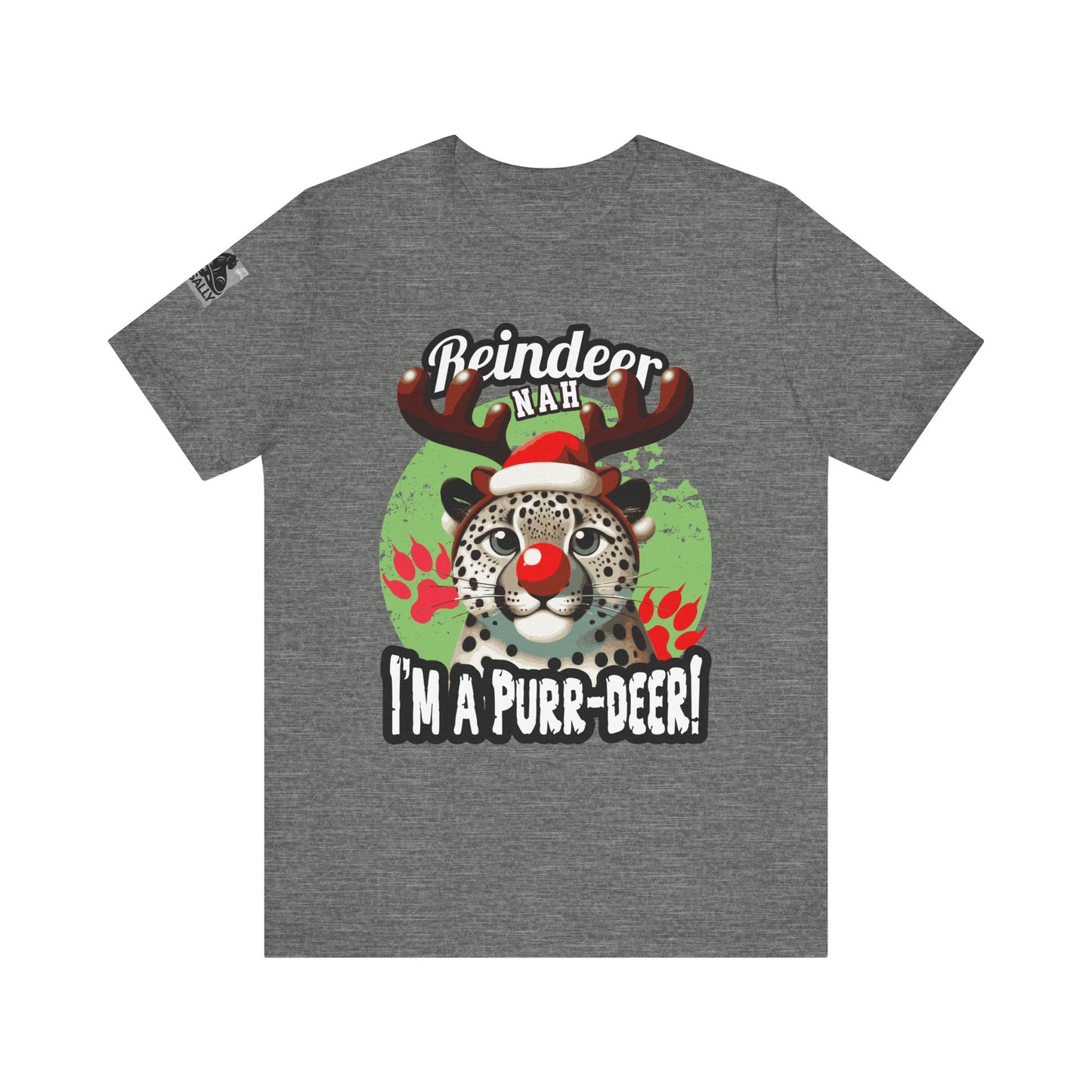 Reindeer? Nah, I’m a Purr-deer! Leopard T-Shirt