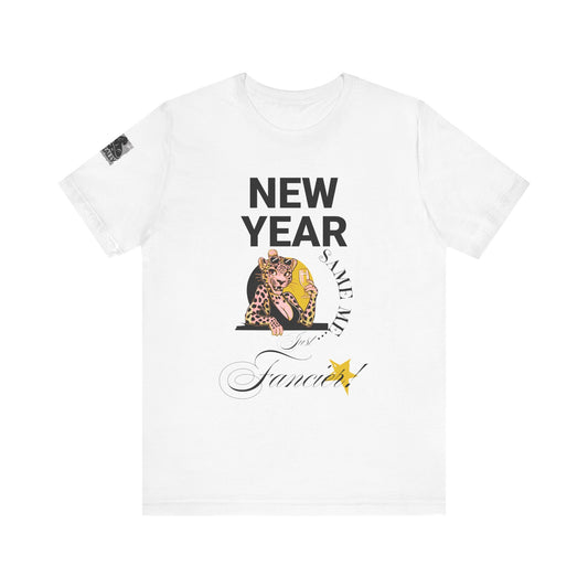 New Year, Same Me… Just Fancier! T-Shirt