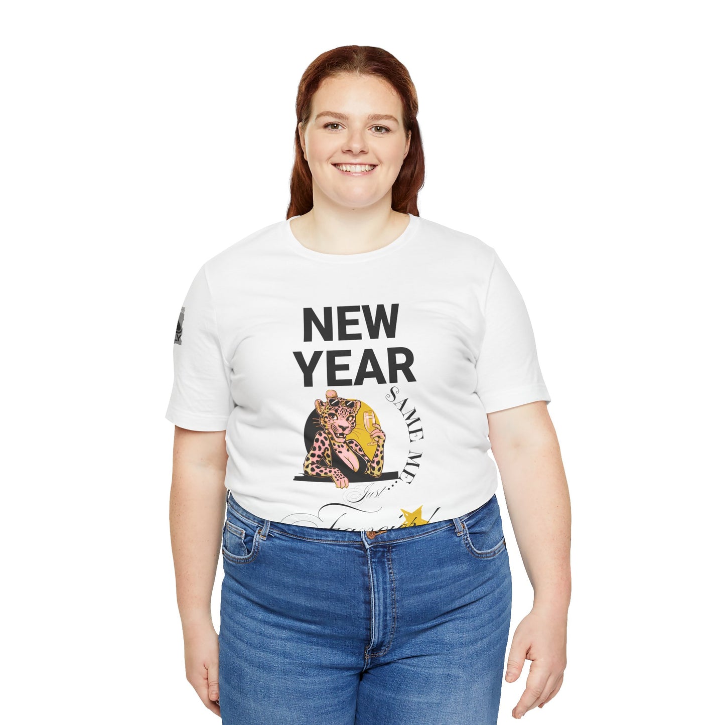 New Year, Same Me… Just Fancier! T-Shirt