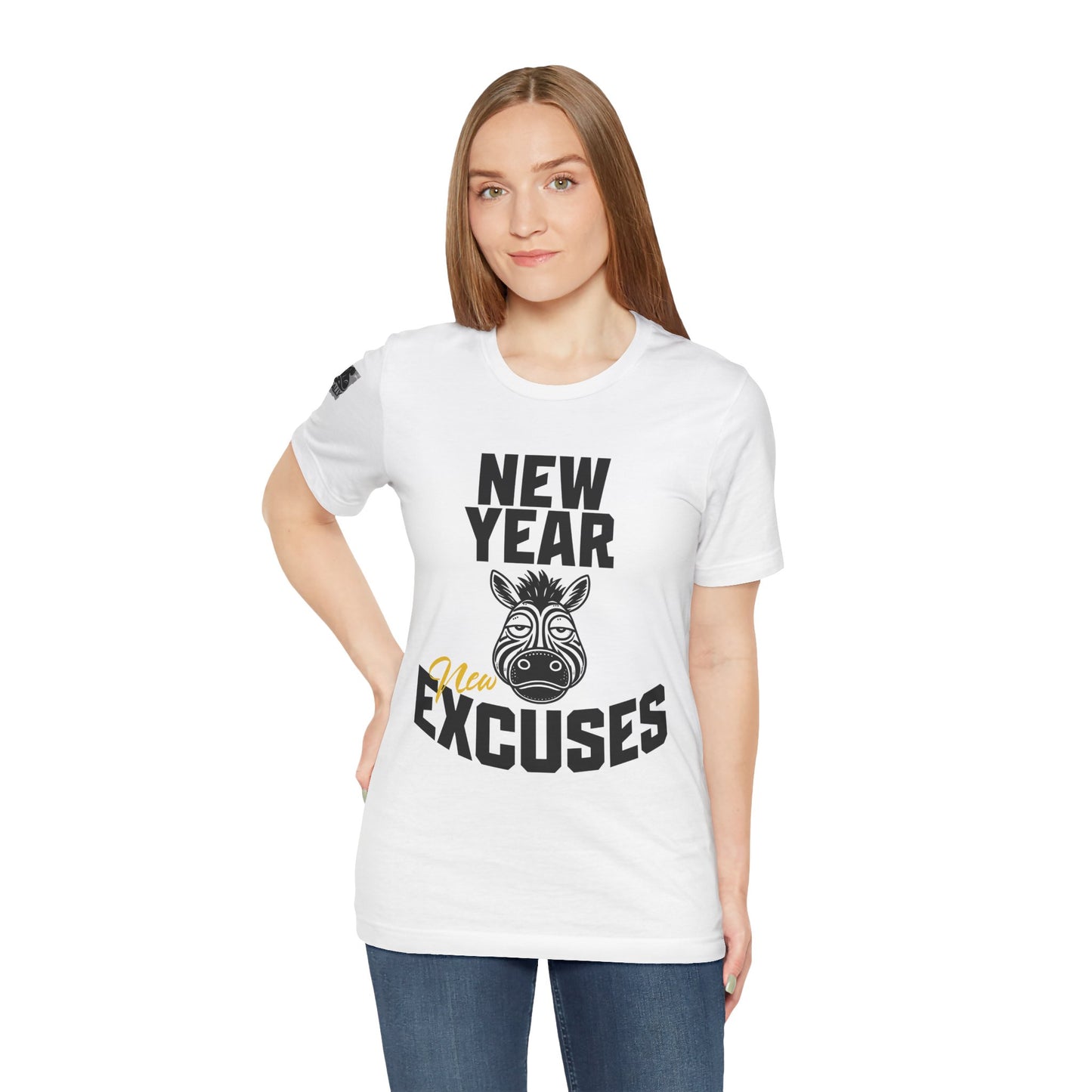 New Year, New Excuses! T-Shirt