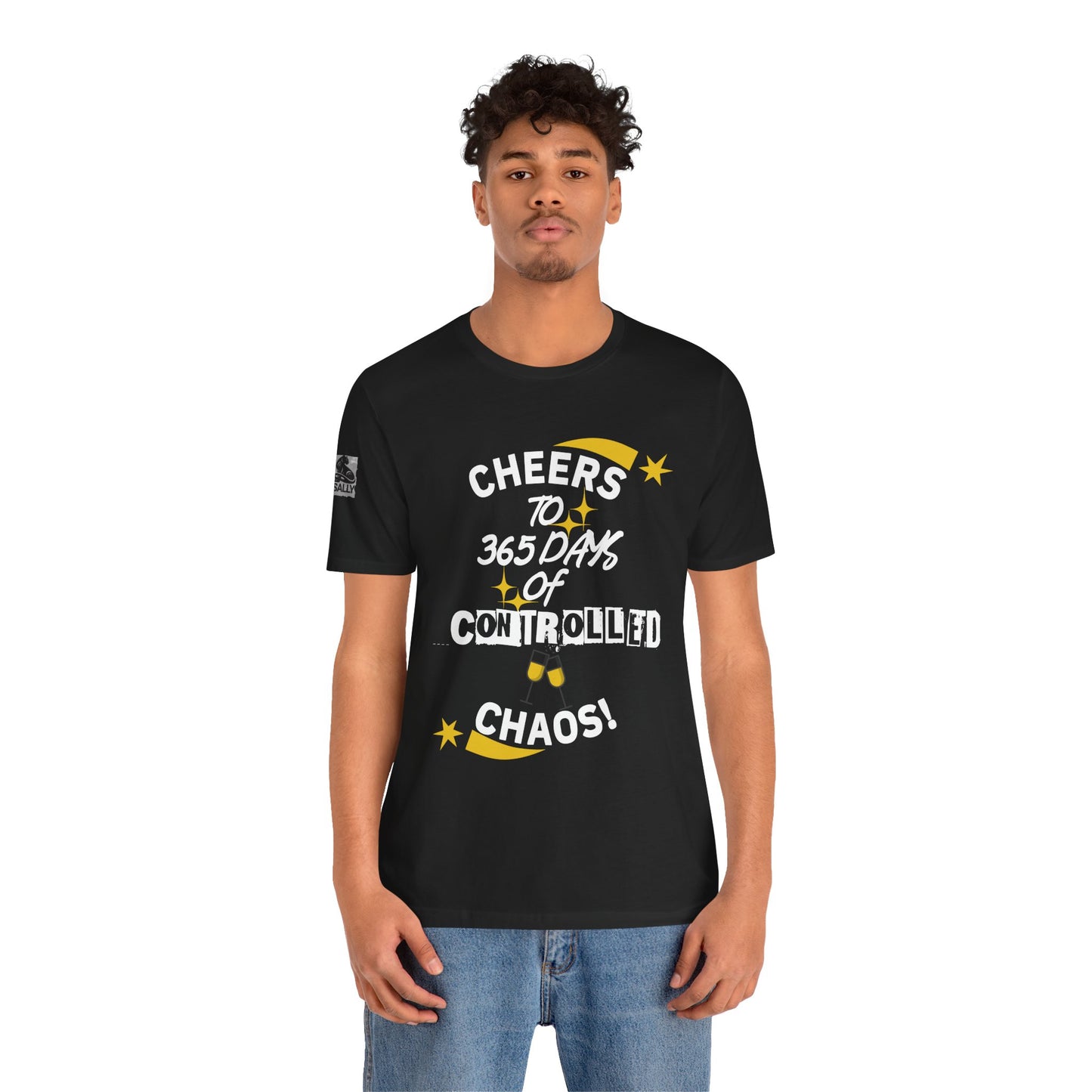 Cheers to 365 Days of Controlled Chaos! Black T-Shirt