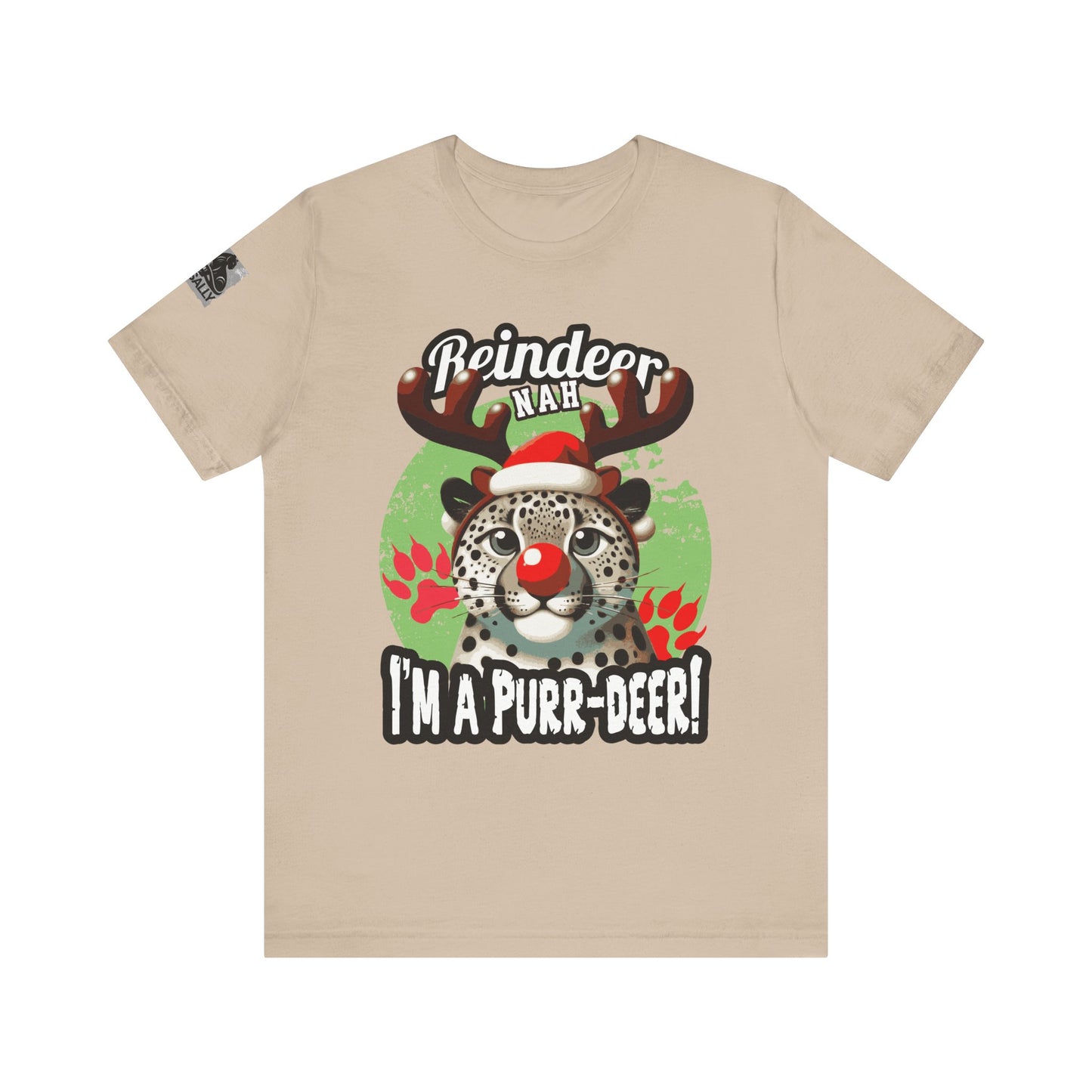 Reindeer? Nah, I’m a Purr-deer! Leopard T-Shirt